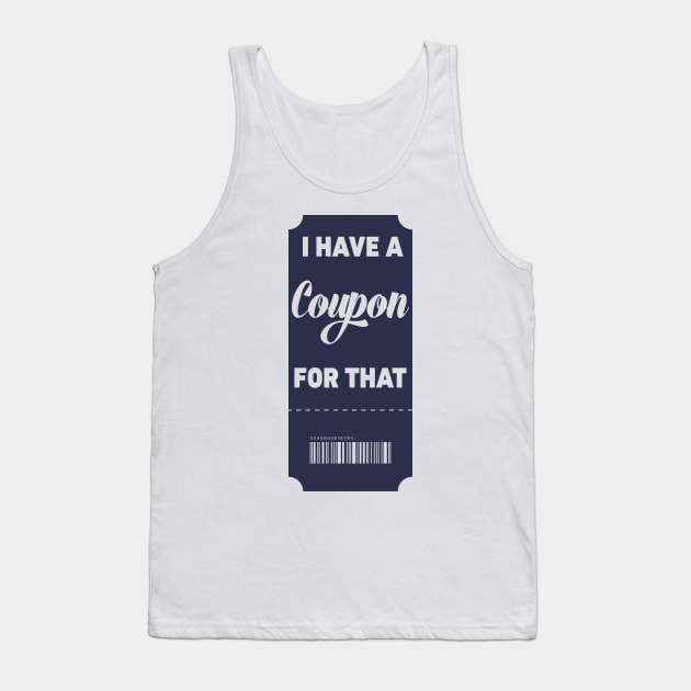 I have  coupon for that - Vertical Tank Top by BeyondTheDeck